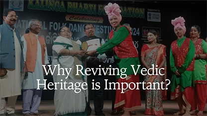 Importance of Reviving Vedic Heritage in Modern Society